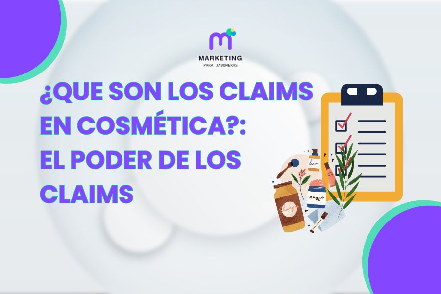 Que son los Claims en Cosmética: El Poder de los Claims