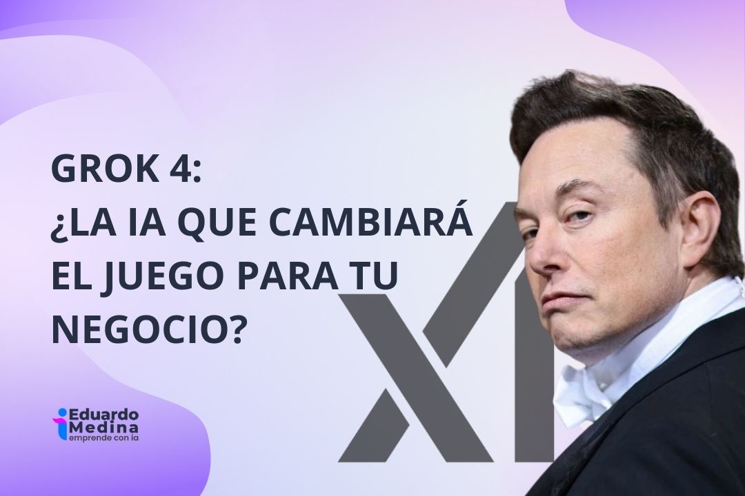 Grok 4: ¿La IA que cambiará el juego para tu negocio? Mi análisis como emprendedor.