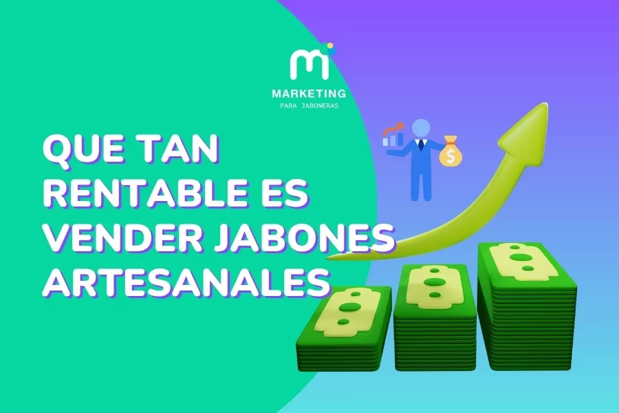 Que tan rentable es vender jabones artesanales en Perú